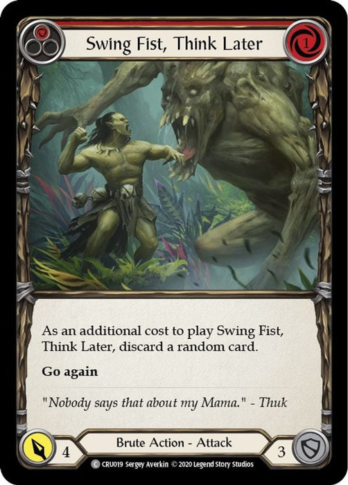 Swing Fist Think Later Red (#CRU019) (Crucible of War) Near Mint Unlimited Edition Rainbow Foil