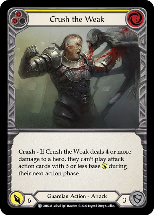 Crush the Weak Yellow (#CRU033) (Crucible of War) Near Mint Unlimited Edition Rainbow Foil