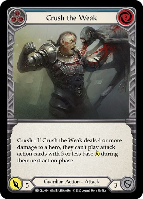 Crush the Weak Blue (#CRU034) (Crucible of War) Near Mint Unlimited Edition Rainbow Foil