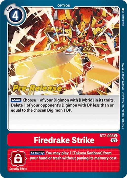 Firedrake Strike (#BT7-093 U) (Next Adventure Pre-Release Cards) Near Mint Foil