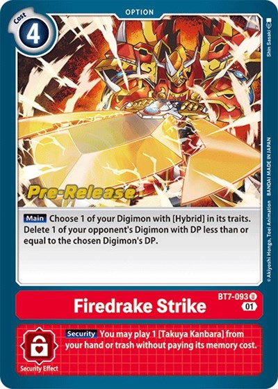Firedrake Strike (#BT7-093 U) (Next Adventure Pre-Release Cards)