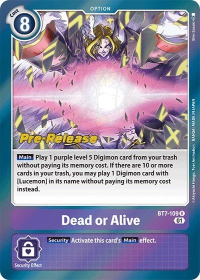 Dead or Alive (#BT7-109 R) (Next Adventure Pre-Release Cards)