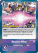 Dead or Alive (#BT7-109 R) (Next Adventure Pre-Release Cards)