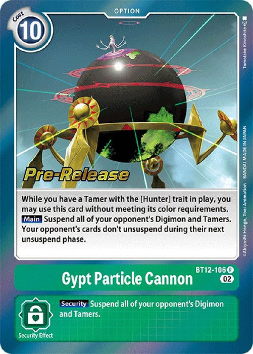 Gypt Particle Cannon (#BT12-106 R) (Across Time Pre-Release Cards) Near Mint Foil