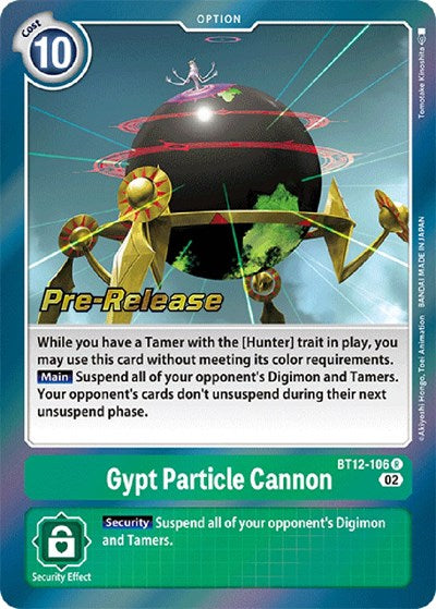 Gypt Particle Cannon (#BT12-106 R) (Across Time Pre-Release Cards)