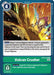 Vulcan Crusher (#BT13-107 U) (Versus Royal Knights) Near Mint