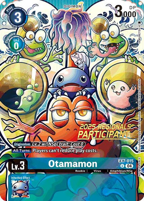 Otamamon (2025 Regionals Participant) (#EX7-015 U) (Digimon LIBERATOR) Near Mint Foil