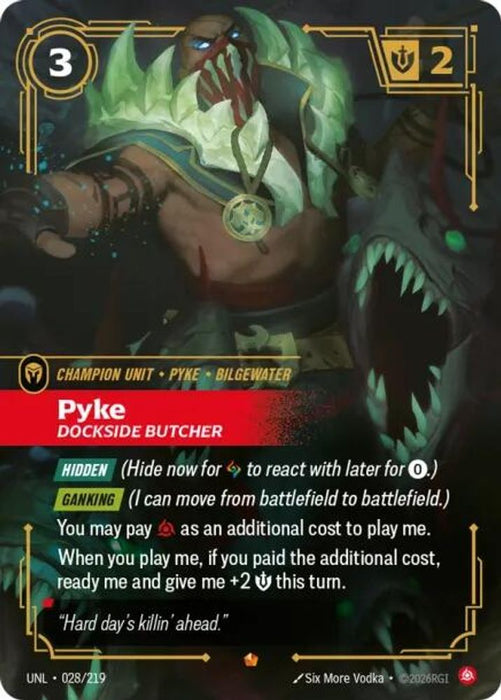 Pyke - Dockside Butcher (#028/219) (Unleashed) Near Mint Foil