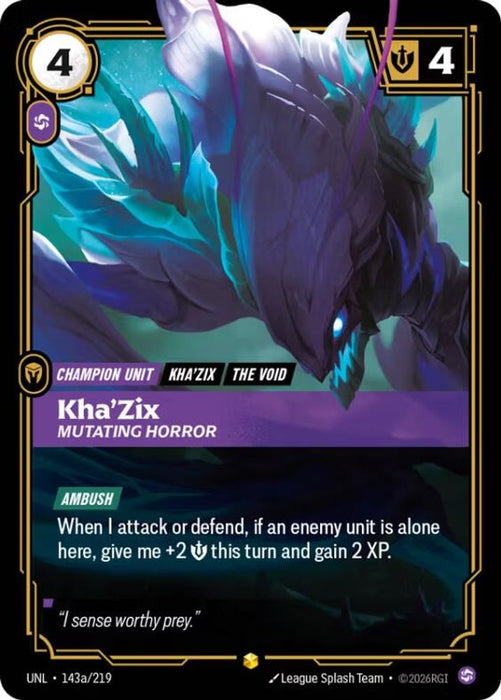 Kha'Zix - Mutating Horror (Alternate Art) (#143a/219) (Unleashed) Near Mint Foil