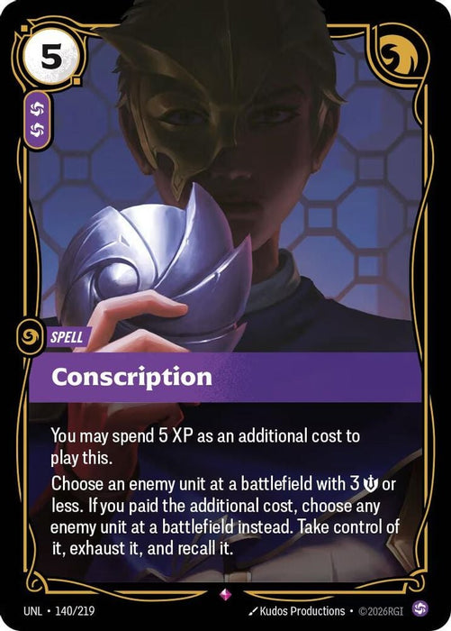 Conscription (#140/219) (Unleashed) Near Mint Foil