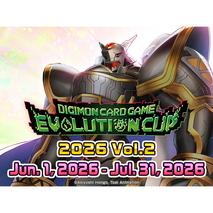 Digimon - Evolution Cup 2026 Vol. 2 (Constructed) - June 6th