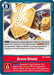 Brave Shield (BT1-095 R) 