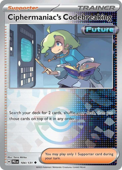 Ciphermaniac's Codebreaking (104/131) (Poke Ball Pattern) [Scarlet & Violet: Prismatic Evolutions] 