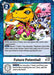 Future Potential! (Store Tournament 2024 Oct. - Dec. Participation Pack) (#P-156 P) (Digimon Promotion Cards) Near Mint 