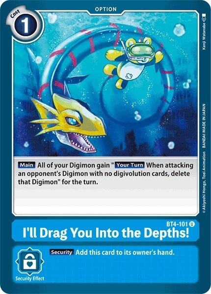 I'll Drag You Into the Depths (BT4-101 U) 